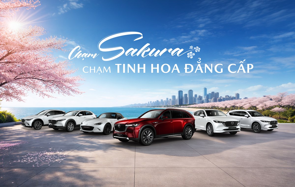 Cùng Mazda: “Chạm Sakura - Chạm tinh hoa đẳng cấp”